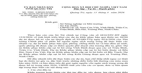Tỉnh Quảng Trị đẩy nhanh tiến độ triển khai các dự án khắc phục hậu quả, phòng, chống thiên tai năm 2026