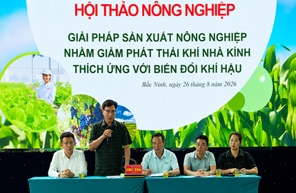 Tỉnh Bắc Ninh tổ chức Hội thảo “Giải pháp sản xuất nông nghiệp nhằm giảm phát thải khí nhà kính, thích ứng với biến đổi khí hậu”